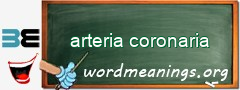 WordMeaning blackboard for arteria coronaria